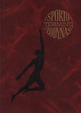Sporto terminų žodynas I tomas