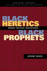 Black Heretics, Black Prophets