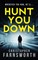 Hunt You Down