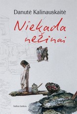 Niekada nežinai