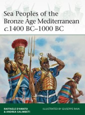 Sea Peoples of the Bronze Age Mediterranean c.1400 BCÂ?1000 BC