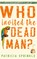 Who Invited the Dead Man?