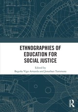 Ethnographies of Education for Social Justice