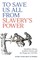 To Save Us All from Slavery's Power