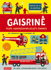 Gaisrinė. Padėk ugniagesiams gelbėti žmones