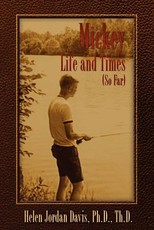 Mickey Life and Times (So Far)