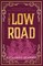 The Low Road