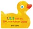 1, 2, 3 with the 10 Little Rubber Ducks