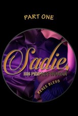 Sadie, His Perfect Woman