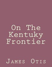 On The Kentuky Frontier