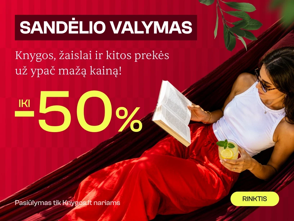 SANDĖLIO VALYMAS - knygoms iki -70%, kitoms prekėms iki -50%!