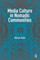 Media Culture in Nomadic Communities
