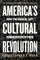 America's Cultural Revolution