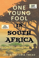 One Young Fool in South Africa - LARGE PRINT