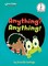 Anything? Anything!