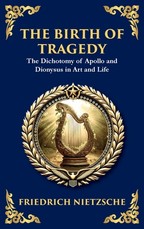 The Birth of Tragedy