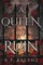 A Queen of Ruin