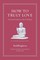 How to Truly Love