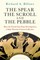 The Spear, the Scroll, and the Pebble