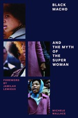 Black Macho and the Myth of the Superwoman