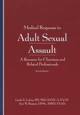 Medical Response to Adult Sexual Assault, Second Edition