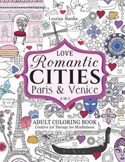 Love Romantic Cities Paris and Venice 2 in 1 Adult Coloring Book