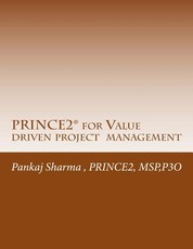 PRINCE2 for Value Driven Project Management