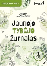 Jaunojo tyrėjo užrašai 1 klasei
