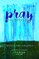 Pray to the Empty Wells