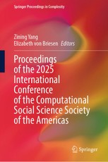 Proceedings of the 2025 International Conference of The Computational Social Science Society of the Americas