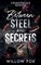 Between Steel and Secrets
