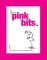 Pink Bits