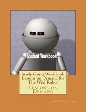 Study Guide Workbook Lessons on Demand for The Wild Robot