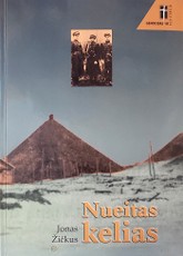 Nueitas kelias: Kęstučio apygardos partizano atsiminimai