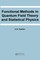 Functional Methods in Quantum Field Theory and Statistical Physics