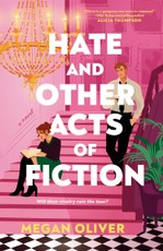 Hate and Other Acts of Fiction