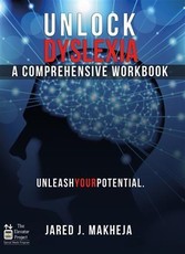 Unlock Dyslexia: A Comprehensive Workbook
