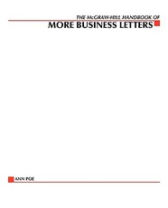 The McGraw-Hill Handbook of More Business Letters
