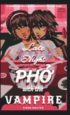 Late Night Pho With The Vampire