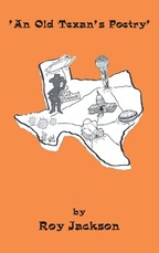 An Old Texan's Poetry