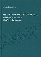 Lietuviai ir Lietuvos lenkai: Lietuva ir Lenkija 1988-1994 metais