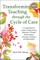 Transforming Teaching Through the Cycle of Care