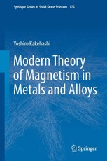 Modern Theory of Magnetism in Metals and Alloys