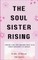 The Soul Sister Rising