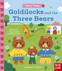 Fairy Trails: Goldilocks and the Three Bears