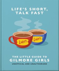 The Little Guide to Gilmore Girls