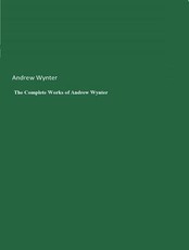 The Complete Works of Andrew Wynter