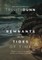 Remnants on The Tides of Time