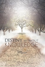 Destiny without Knowledge
