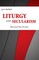 Liturgy and Secularism